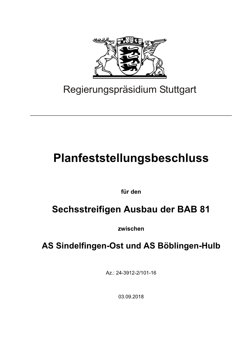 Planfeststellungsbeschluss Für Den Sechsstreifigen Ausbau Der BAB 81