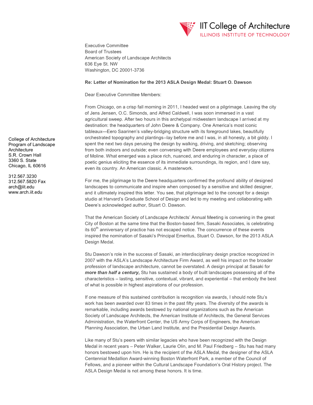 Executive Committee Board of Trustees American Society of Landscape Architects 636 Eye St. NW Washington, DC 20001-3736 Re: Lett