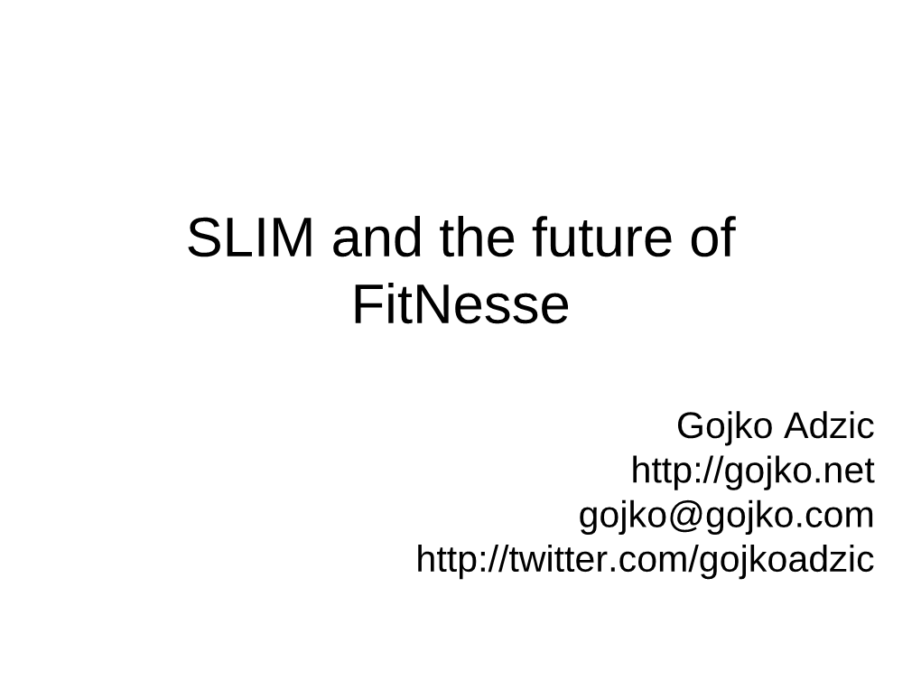 SLIM and the Future of Fitnesse