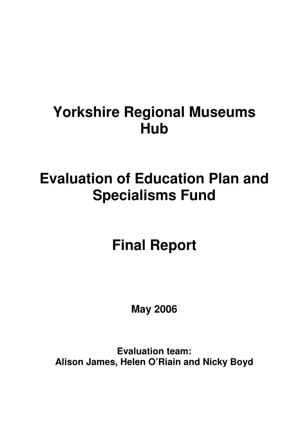 Yorkshire Regional Museums Hub Evaluation of Education Plan And