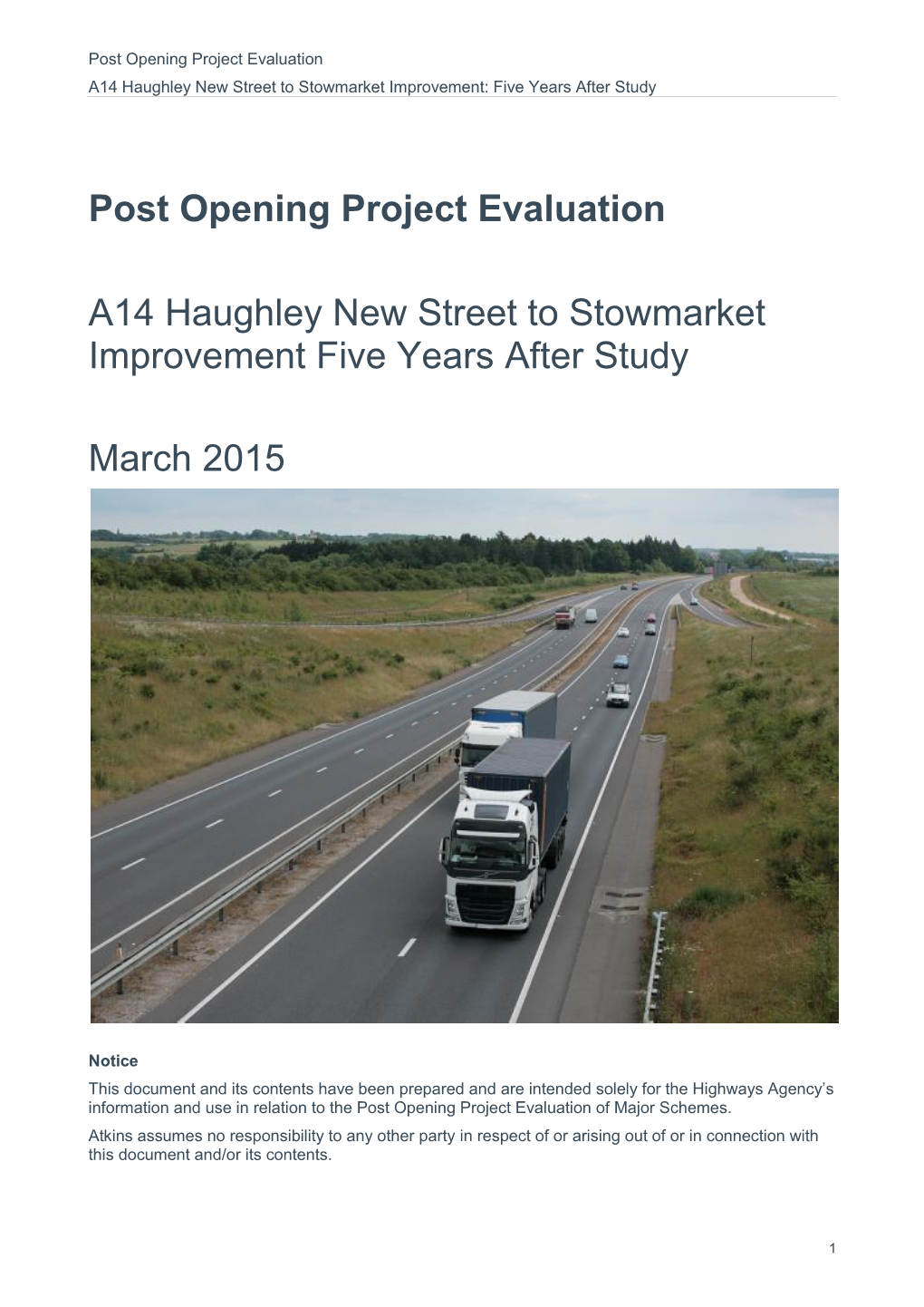 Post Opening Project Evaluation A14 Haughley New Street to Stowmarket Improvement: Five Years After Study