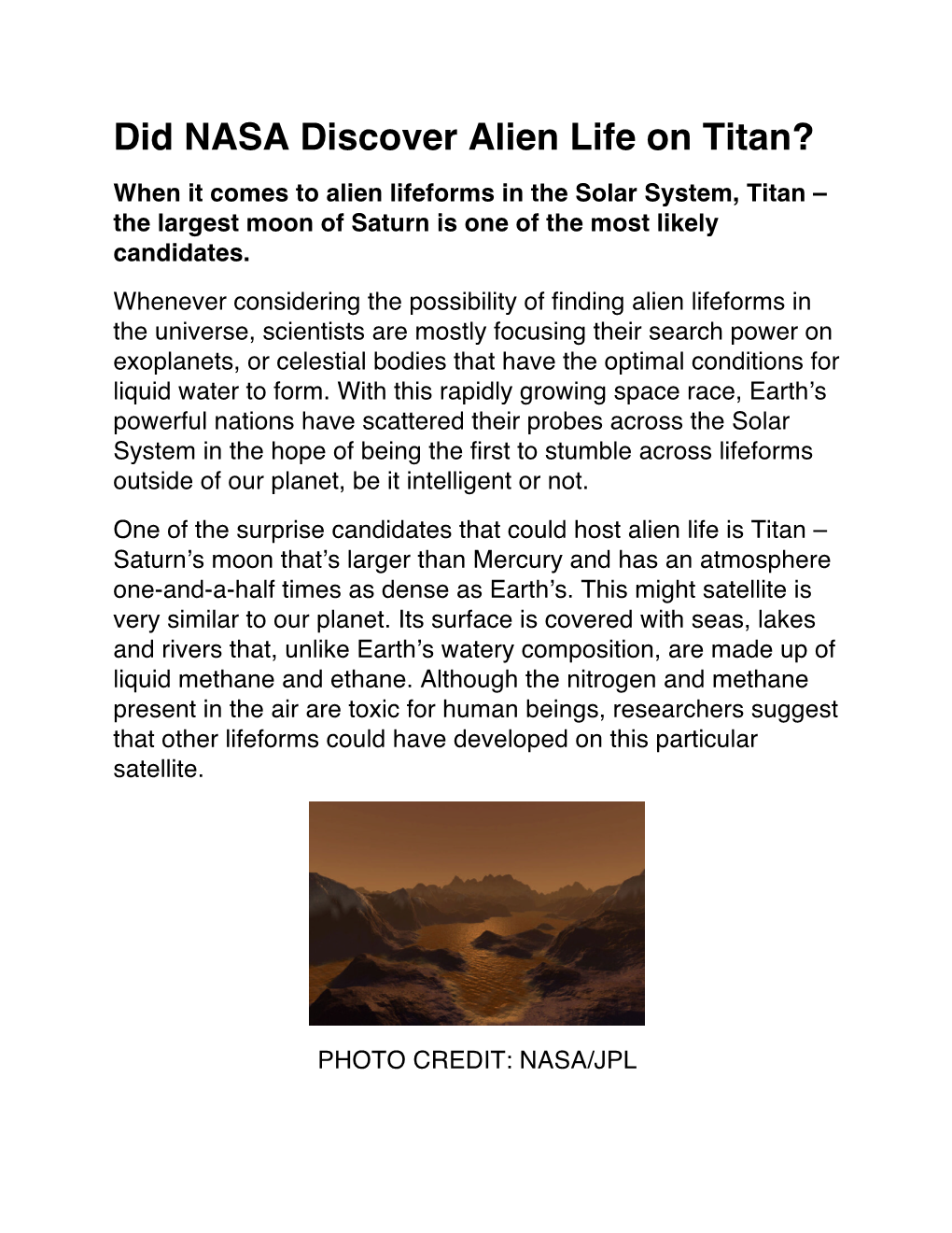 Did NASA Discover Alien Life on Titan? When It Comes to Alien Lifeforms in the Solar System, Titan – the Largest Moon of Saturn Is One of the Most Likely Candidates