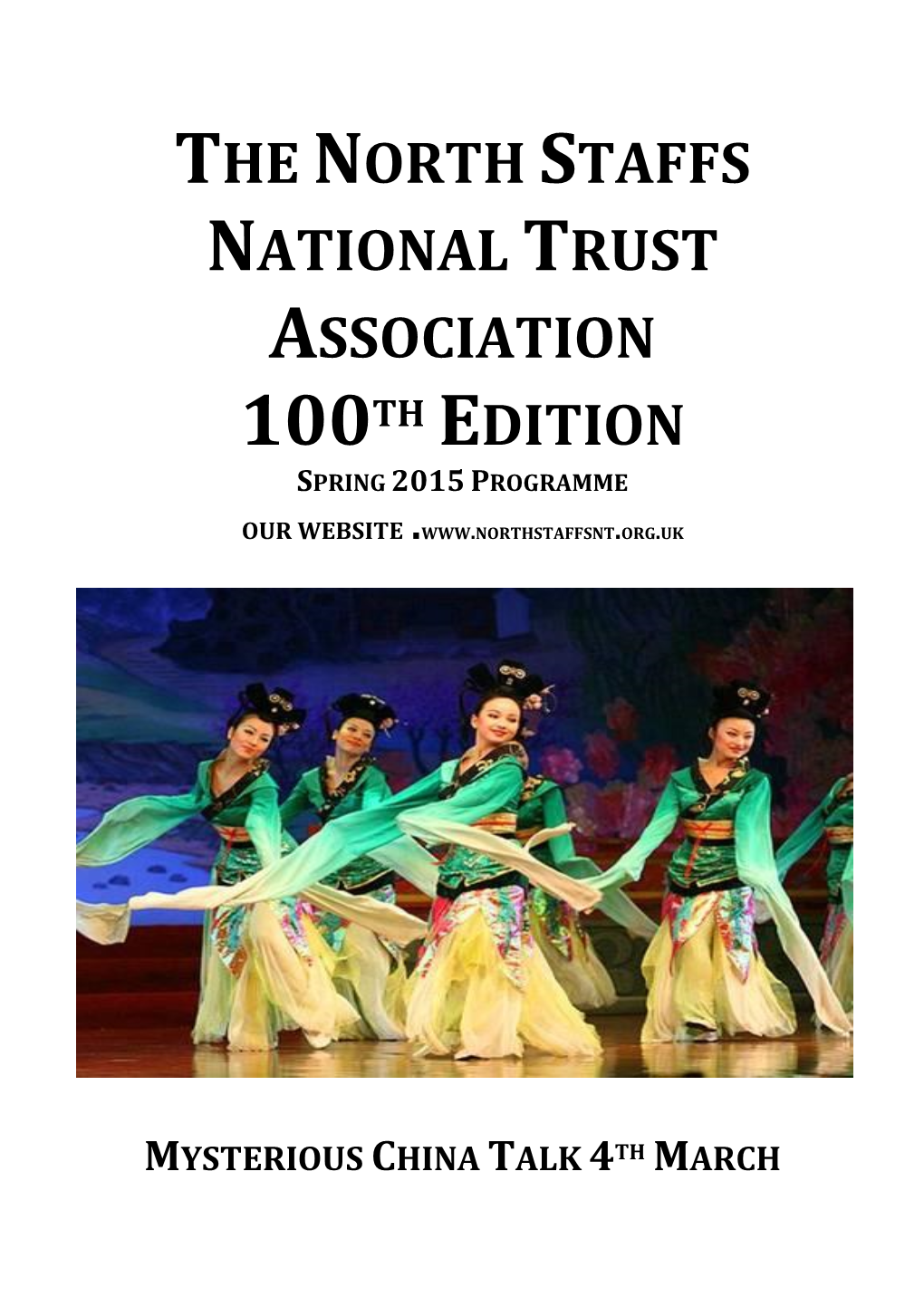 The North Staffs National Trust Association 100Th Edition Spring 2015 Programme