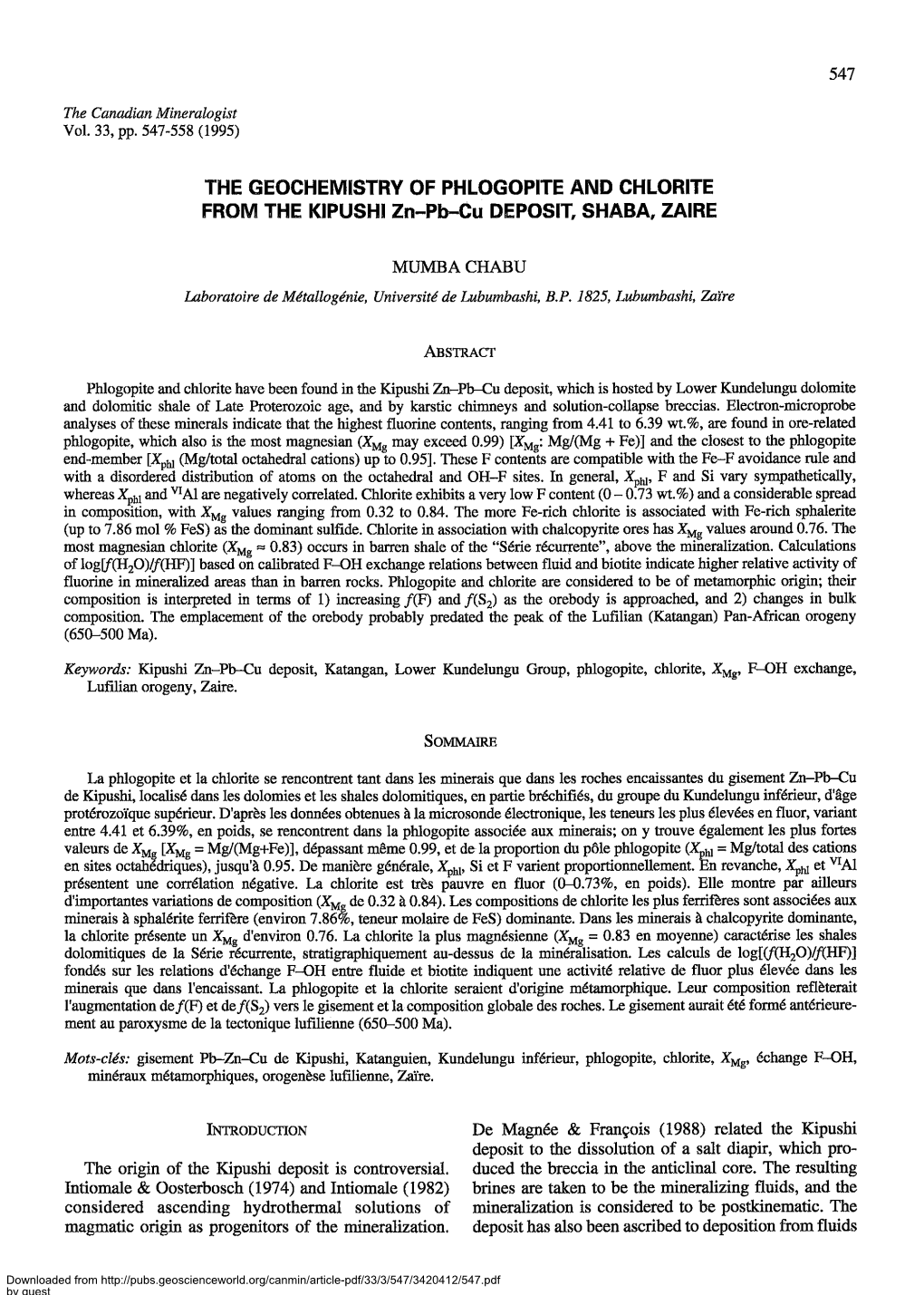 THE GEOCHEMISTRY of PHLOGOPITE and CHLORITE from the KIPUSHI Zn-Pb