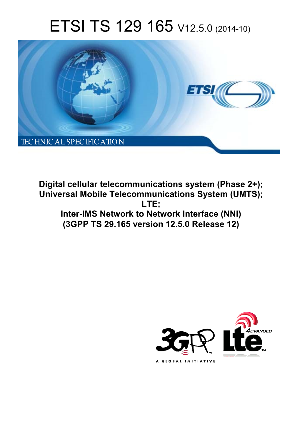 UMTS); LTE; Inter-IMS Network to Network Interface (NNI) (3GPP TS 29.165 Version 12.5.0 Release 12)