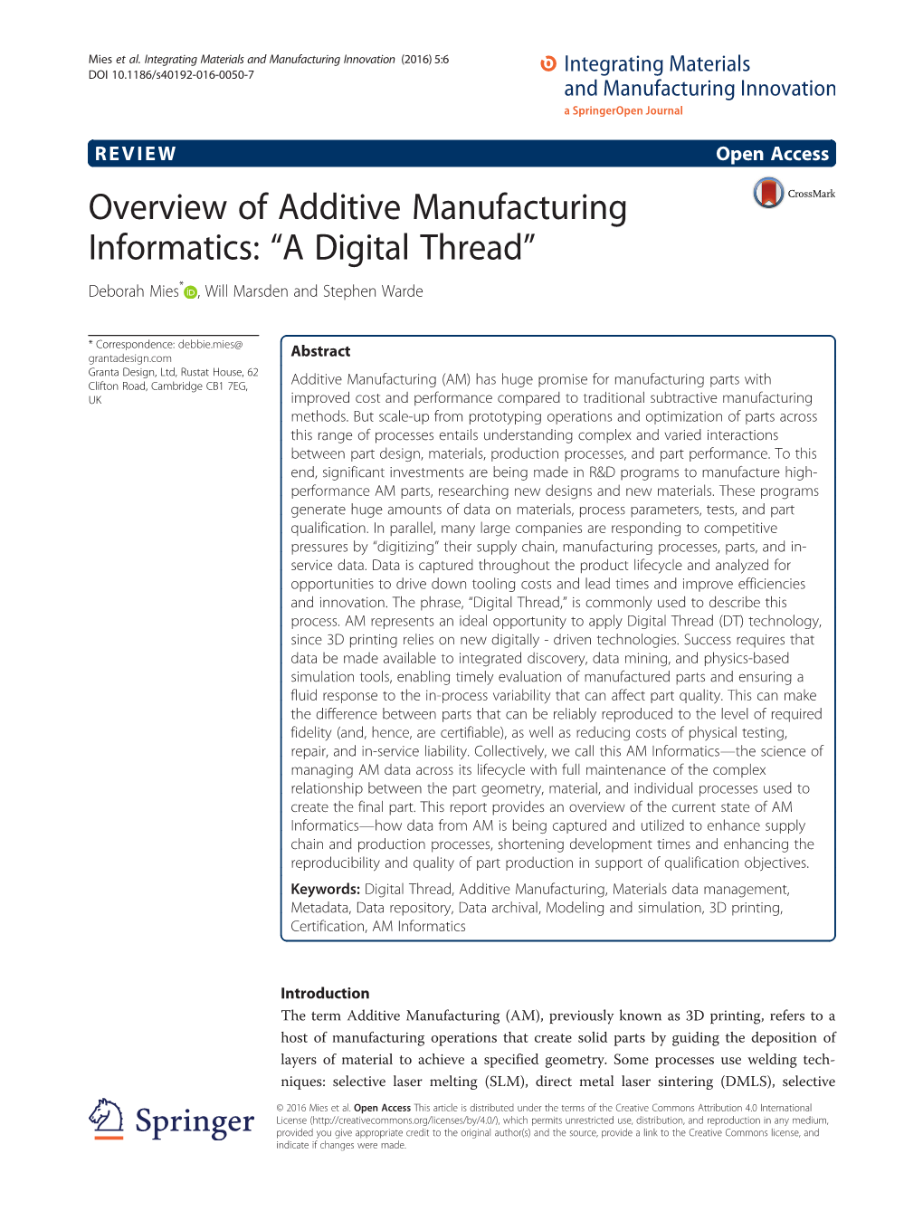 Overview of Additive Manufacturing Informatics: “A Digital Thread” Deborah Mies* , Will Marsden and Stephen Warde