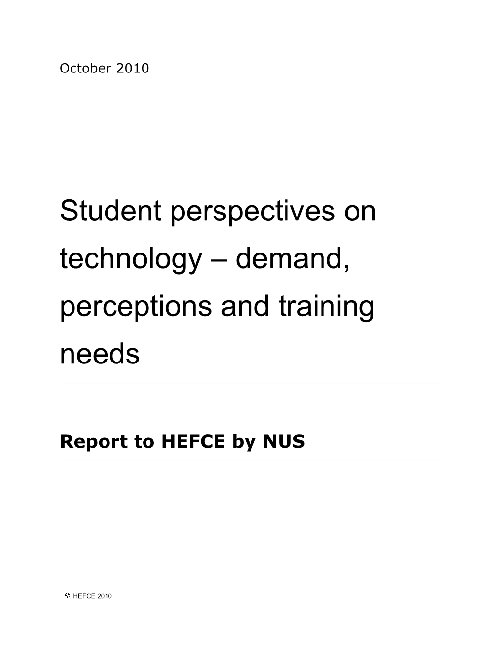 Student Perspectives on Technology – Demand, Perceptions and Training Needs