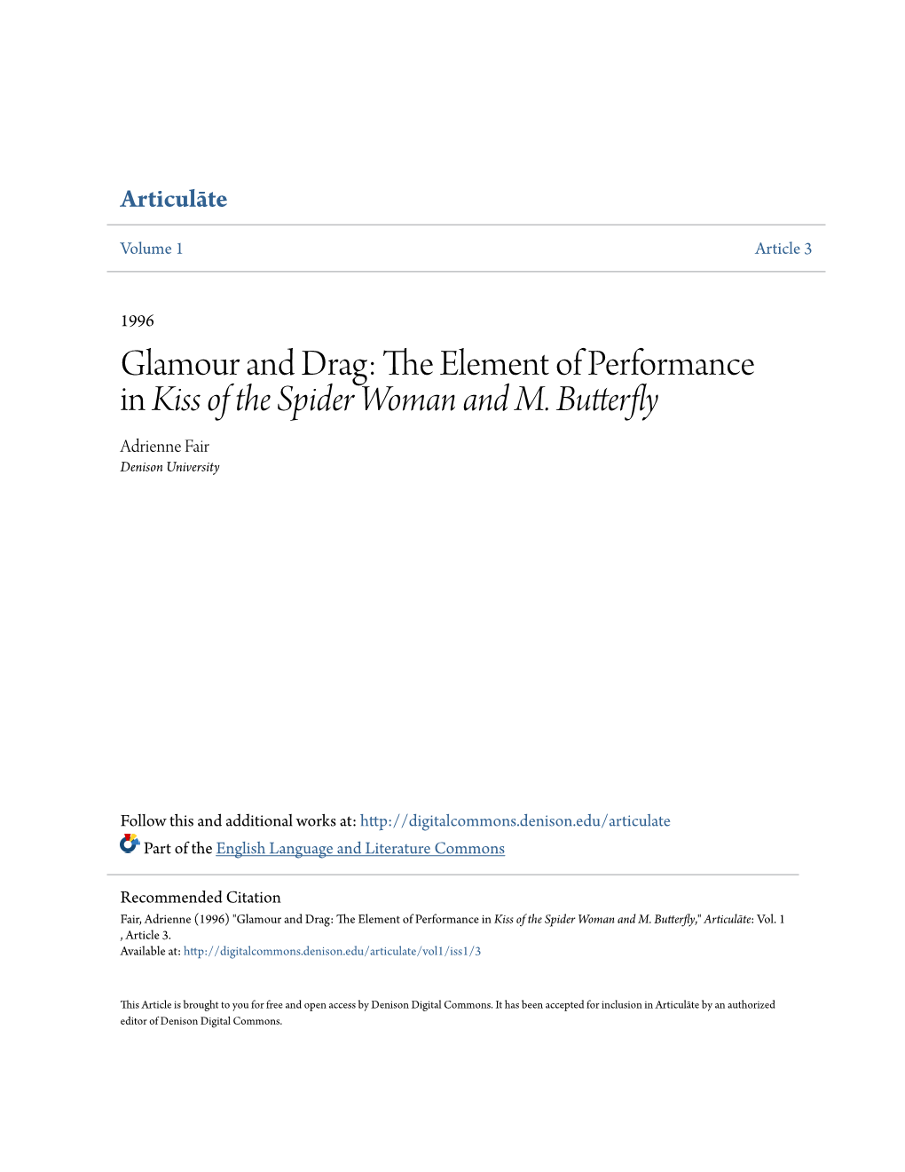 The Element of Performance in Kiss of the Spider Woman and M. Butterfly," Articulāte: Vol