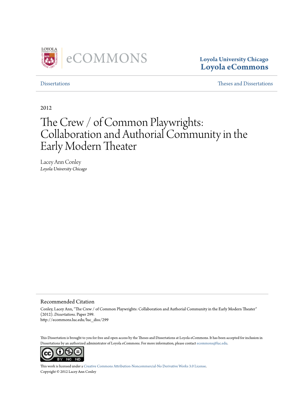 Collaboration and Authorial Community in the Early Modern Theater Lacey Ann Conley Loyola University Chicago