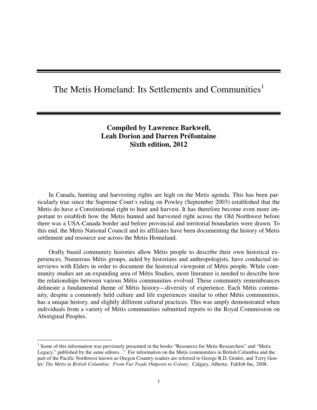 The Metis Homeland: Its Settlements and Communities1