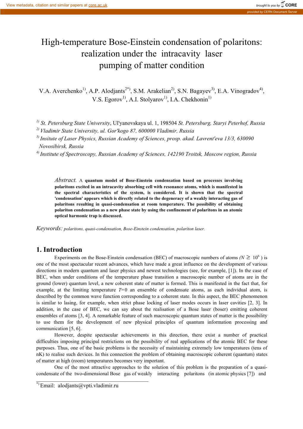 High-Temperature Bose-Einstein Condensation of Polaritons: Realization Under the Intracavity Laser Pumping of Matter Condition