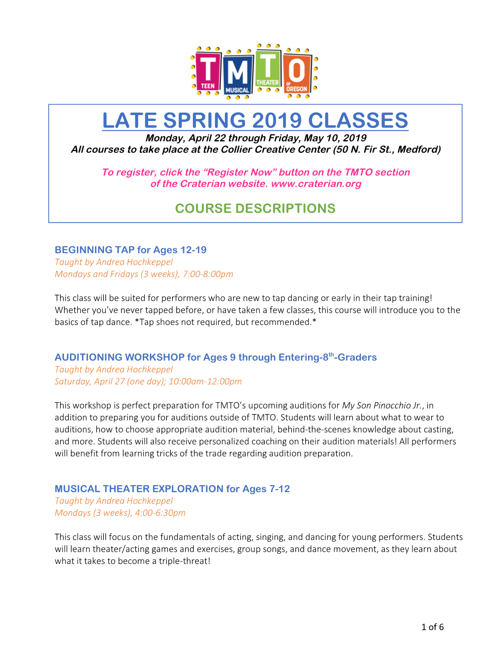 LATE SPRING 2019 CLASSES Monday, April 22 Through Friday, May 10, 2019 All Courses to Take Place at the Collier Creative Center (50 N