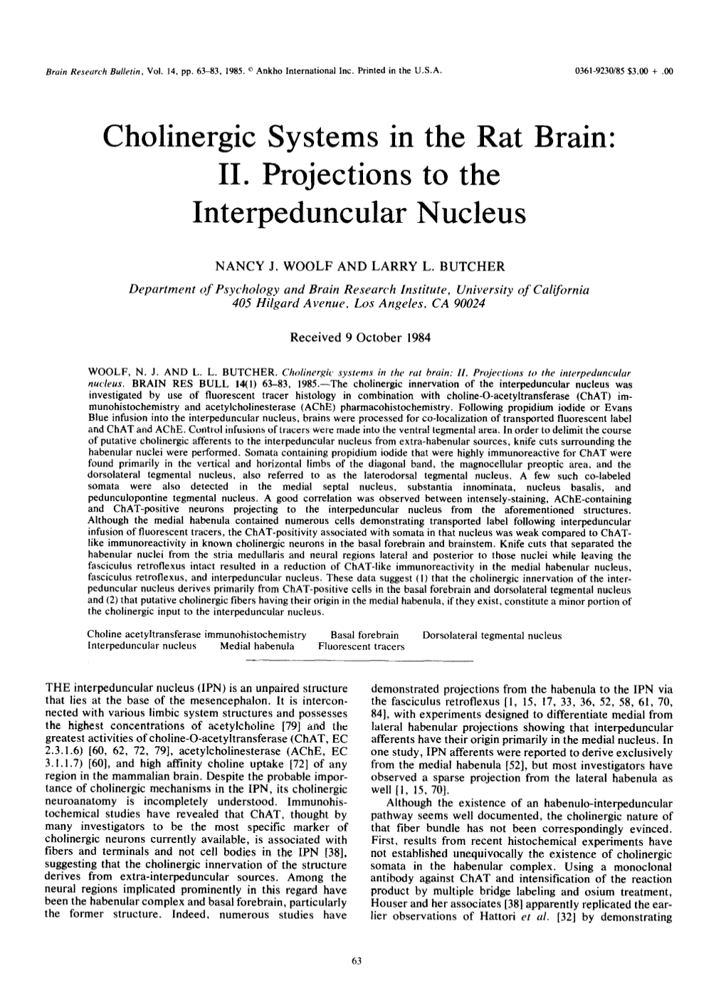 Cholinergic Systems in the Rat Brain: II. Projections to the Interpeduncular Nucleus