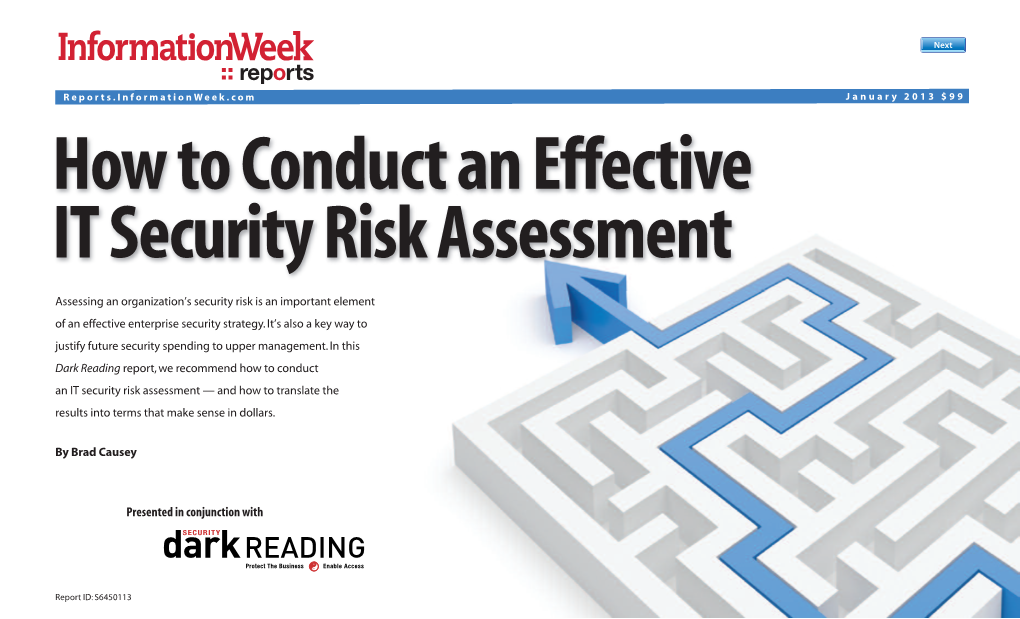 Reports Reports.Informationweek.Com January 2013 $99 How to Conduct an Effective IT Security Risk Assessment