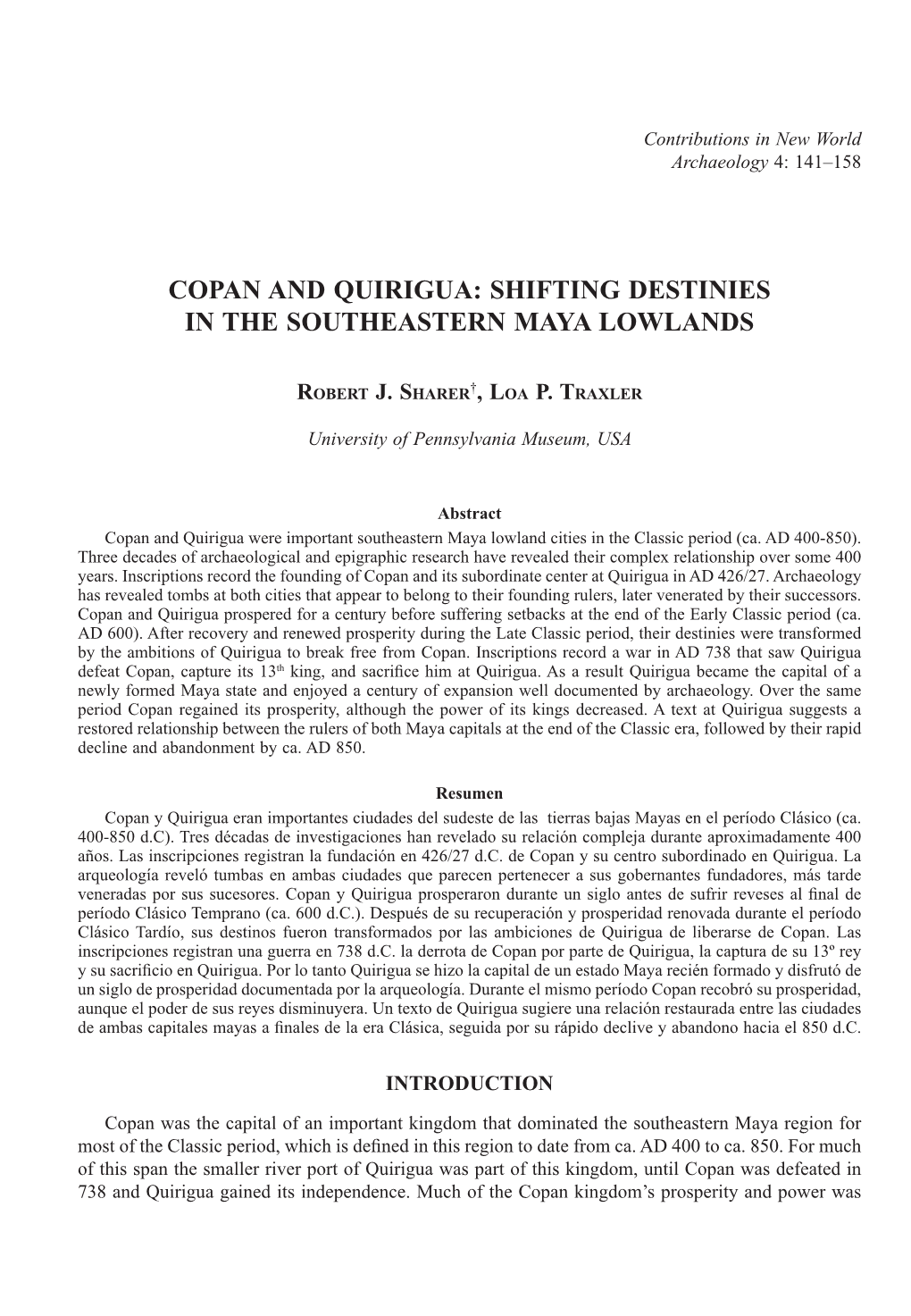 Copan and Quirigua: Shifting Destinies in the Southeastern Maya Lowlands