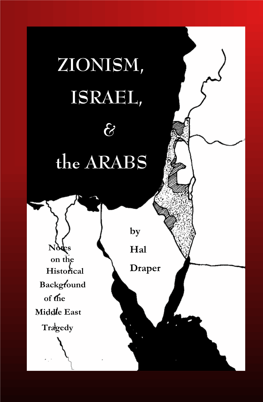 Zionism, Israel & the Arabs Hal Draper