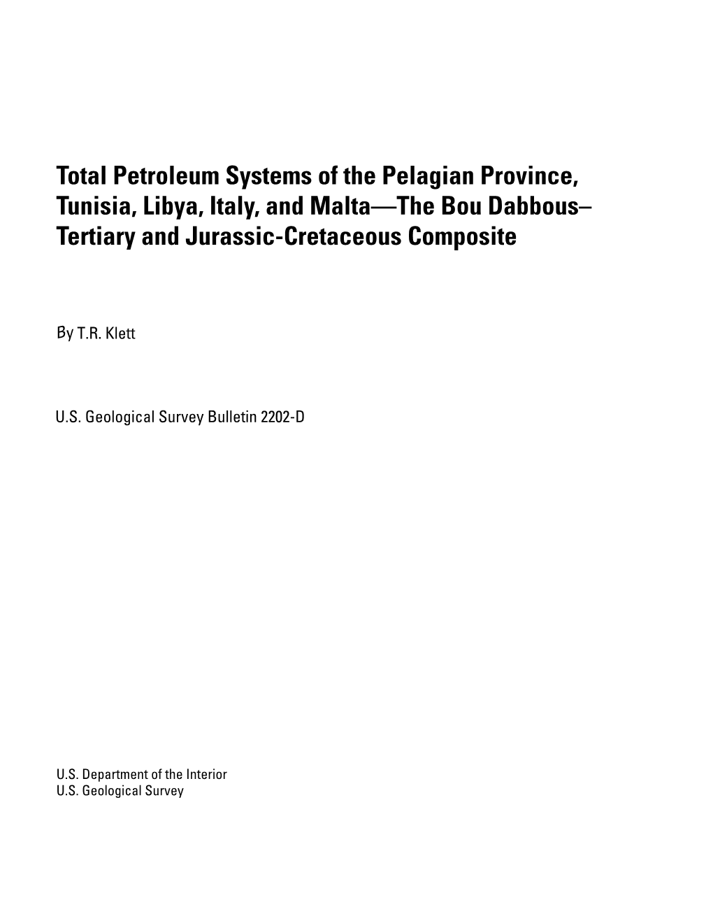 Total Petroleum Systems of the Pelagian Province, Tunisia, Libya, Italy, and Malta—The Bou Dabbous– Tertiary and Jurassic-Cretaceous Composite