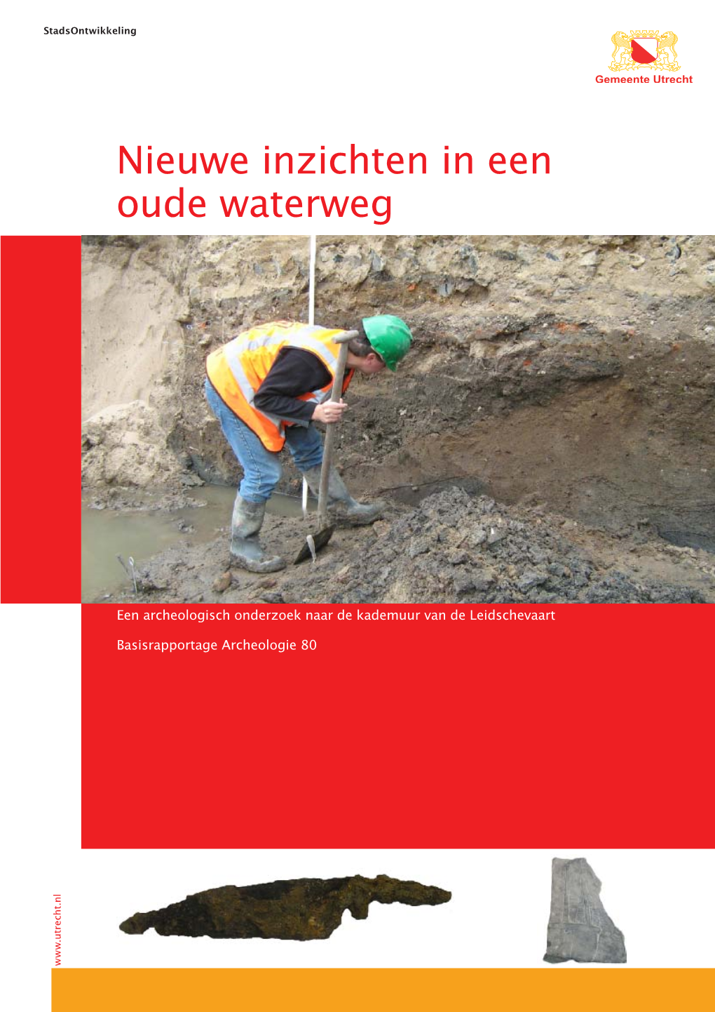 Nieuwe Inzichten in Een Oude Waterweg