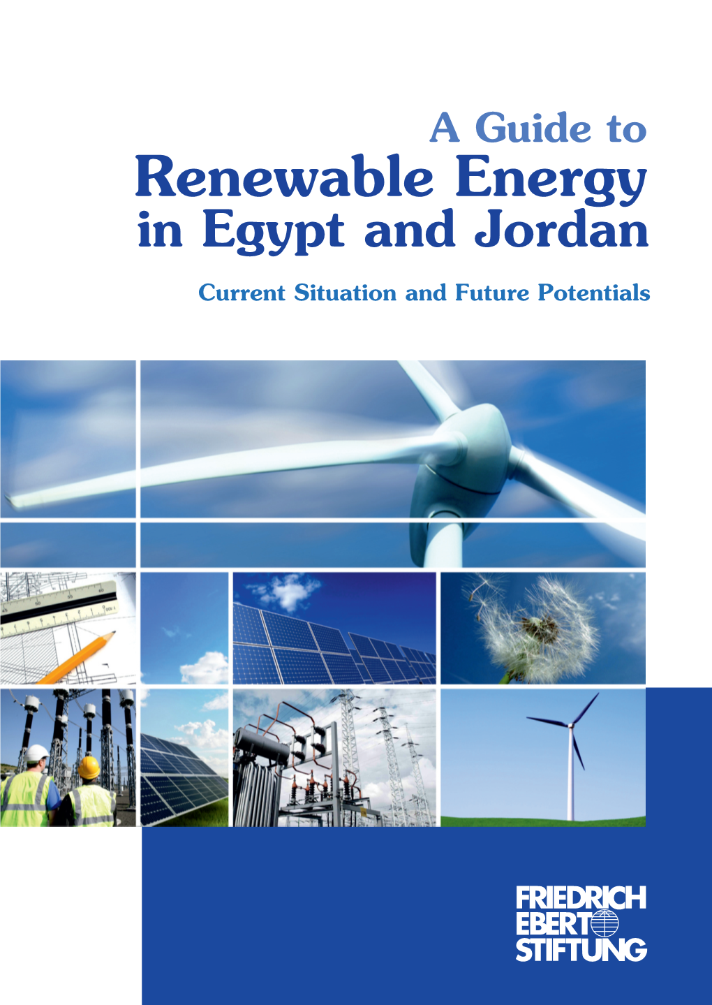 A Guide to Renewable Energy in Egypt and Jordan: Current Situation and Future Potentials