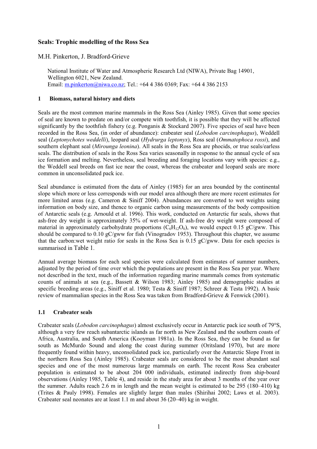 1 Seals: Trophic Modelling of the Ross Sea M.H. Pinkerton, J