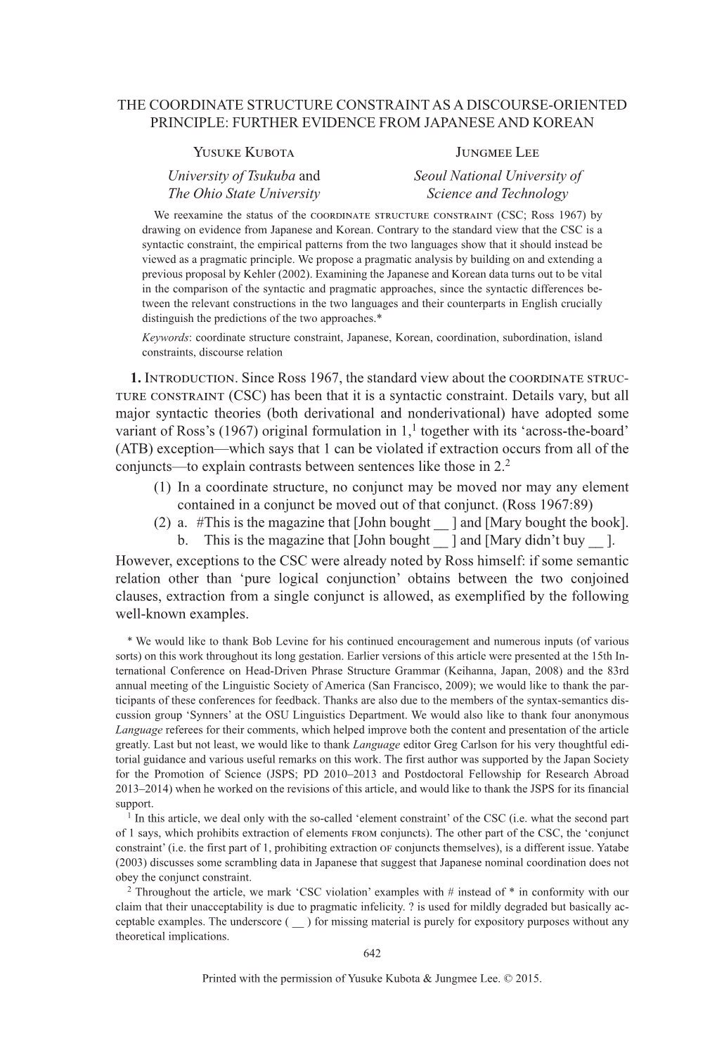 THE COORDINATE STRUCTURE CONSTRAINT AS a DISCOURSE-ORIENTED PRINCIPLE: FURTHER EVIDENCE from JAPANESE and KOREAN Yusuke Kubota Jungmee Lee