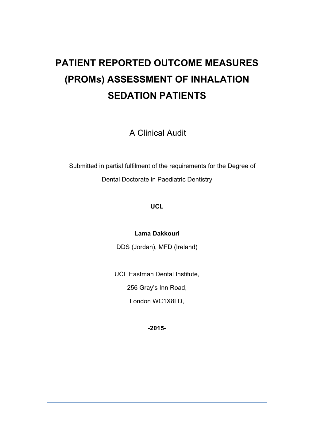 (Proms) ASSESSMENT of INHALATION SEDATION PATIENTS