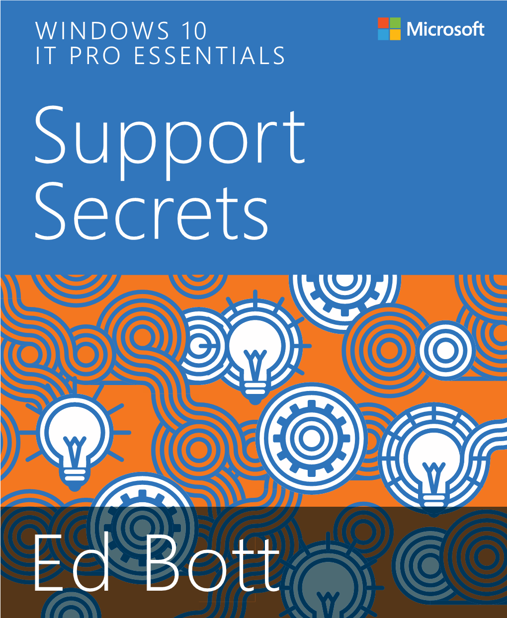 WINDOWS 10 IT PRO ESSENTIALS Support Secrets