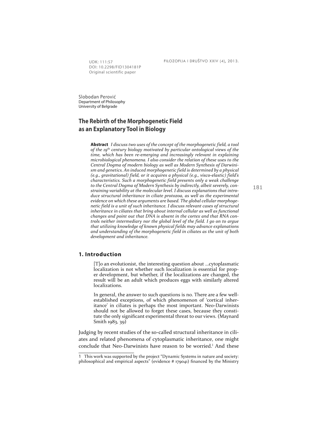 The Rebirth of the Morphogenetic Field As an Explanatory Tool in Biology