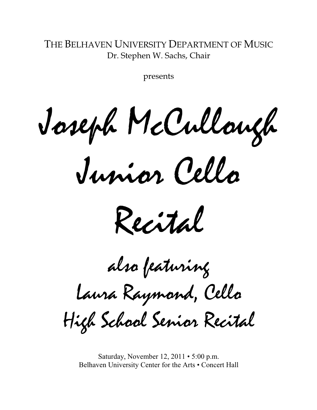 Also Featuring Laura Raymond, Cello High School Senior Recital
