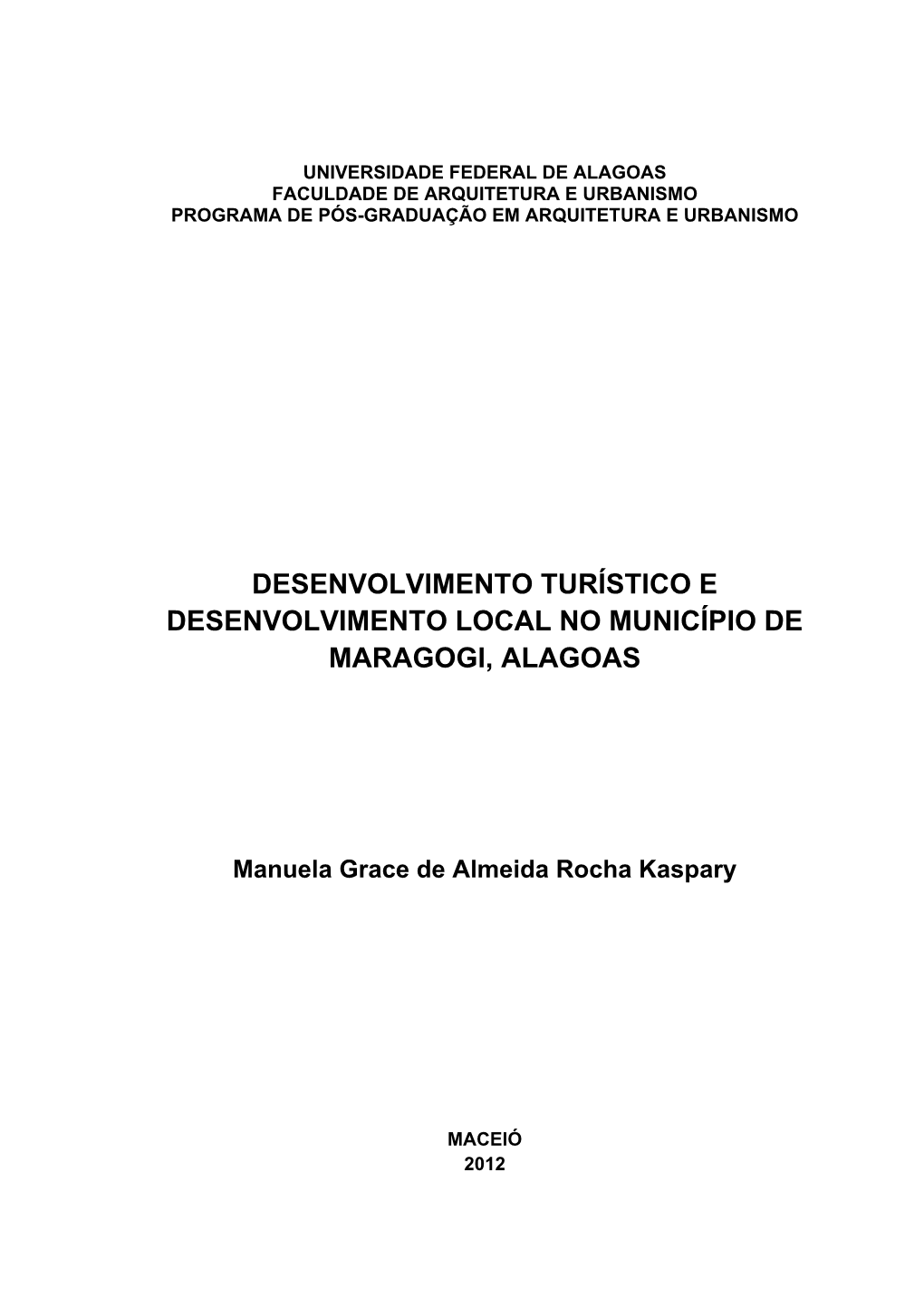 Desenvolvimento Turístico E Desenvolvimento Local No Município De Maragogi, Alagoas