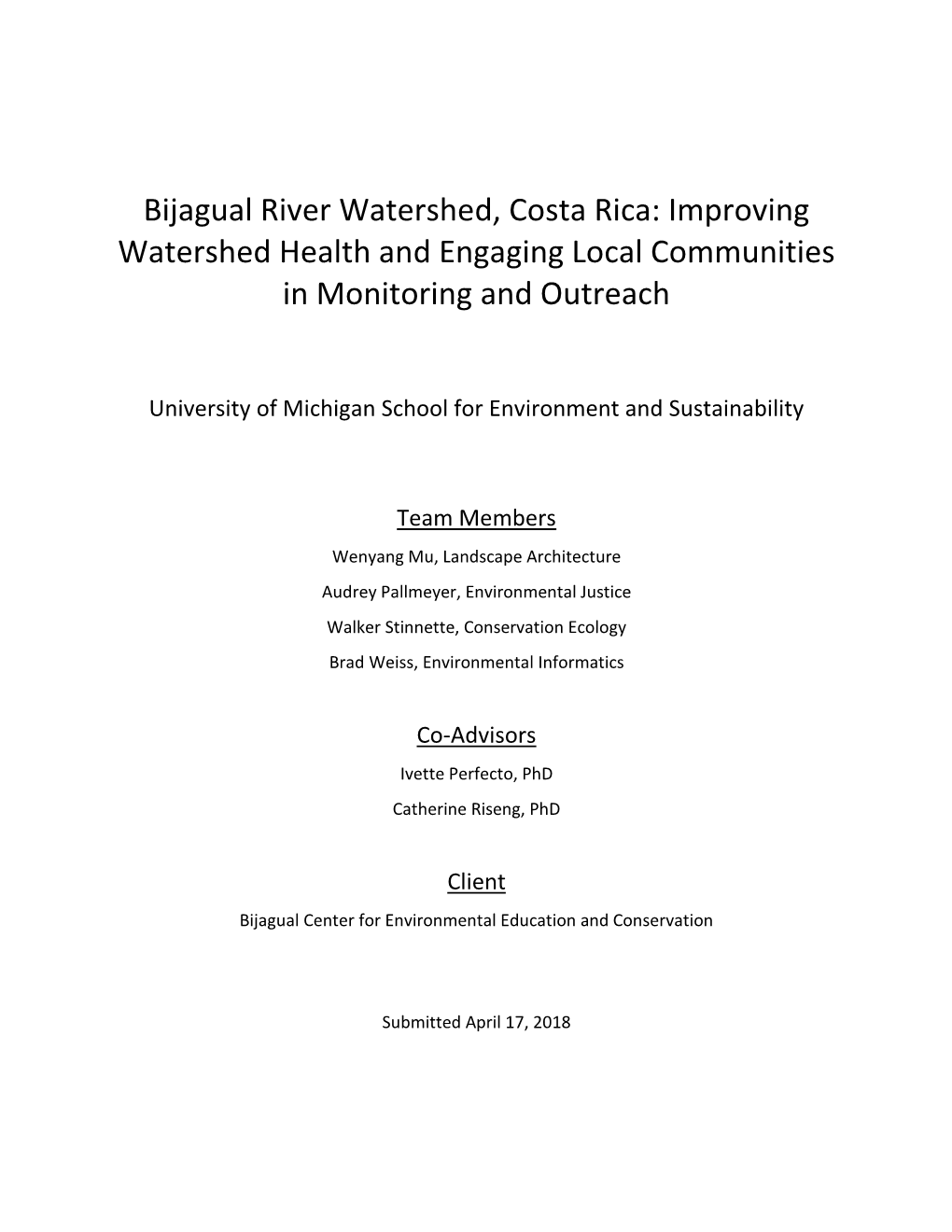 Bijagual River Watershed, Costa Rica: Improving Watershed Health and Engaging Local Communities in Monitoring and Outreach