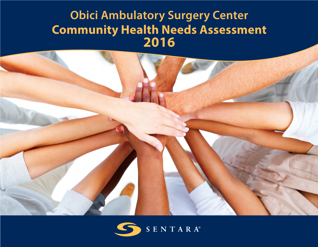 Obici Ambulatory Surgery Center Community Health Needs Assessment 2016 Obici Ambulatory Surgery Center 2016 Community Health Needs Assessment