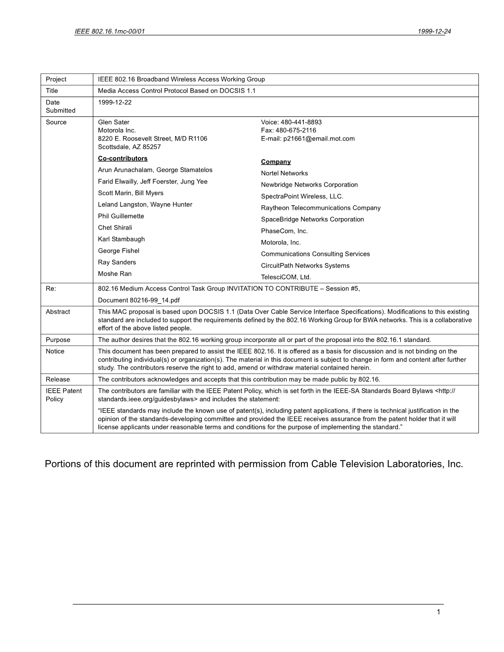 Media Access Control Protocol Based on DOCSIS 1.1 Date 1999-12-22 Submitted Sourceglen Sater Voice: 480-441-8893 Motorola Inc