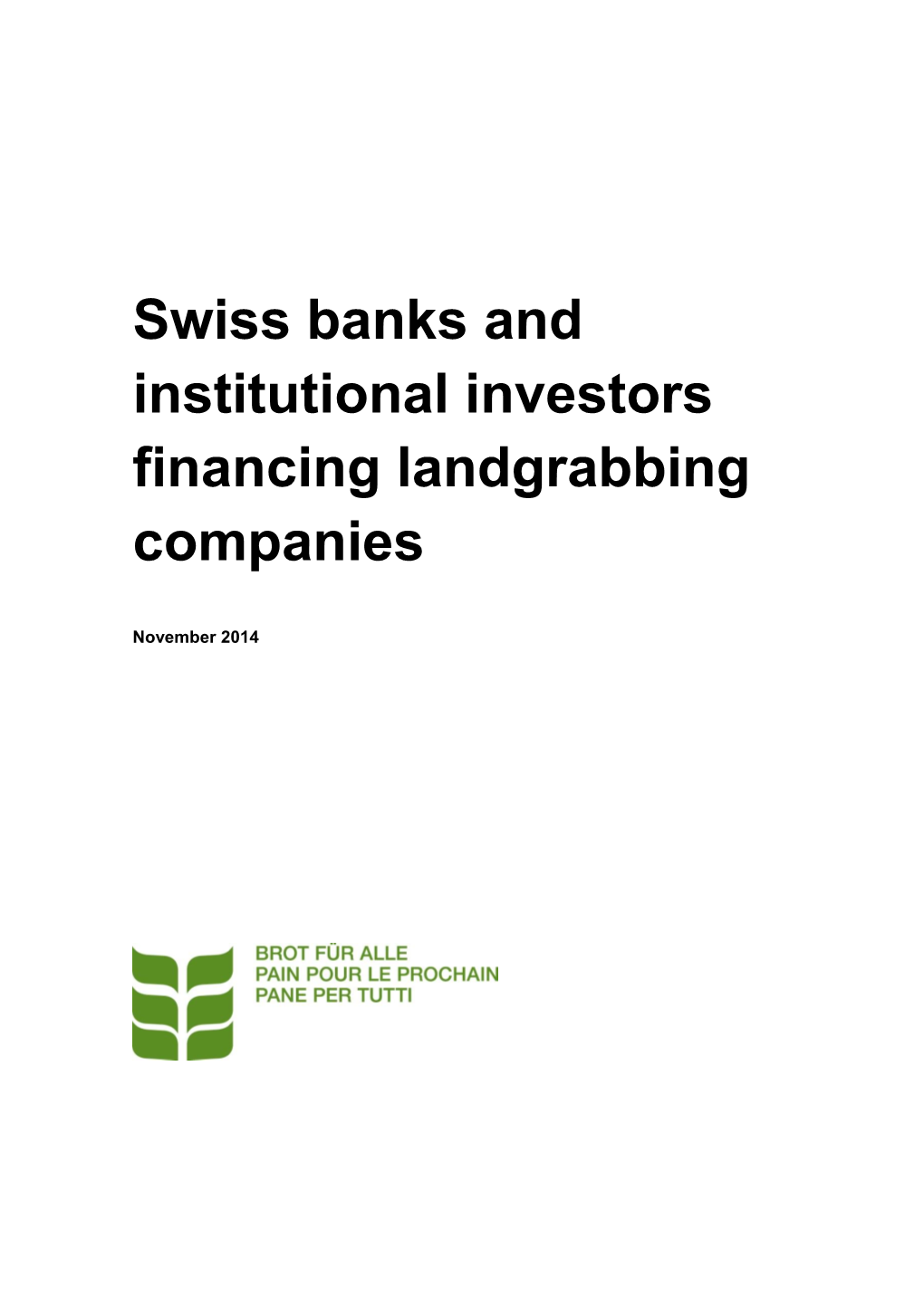 Swiss Banks and Institutional Investors Financing Landgrabbing Companies