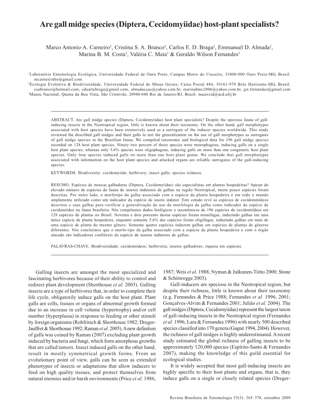 Are Gall Midge Species (Diptera, Cecidomyiidae) Host-Plant Specialists? 367