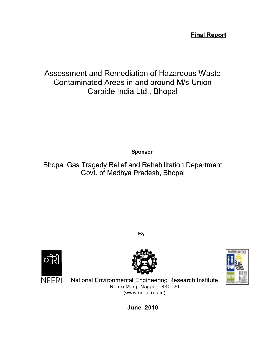 Assessment and Remediation of Hazardous Waste Contaminated Areas in and Around M/S Union Carbide India Ltd., Bhopal