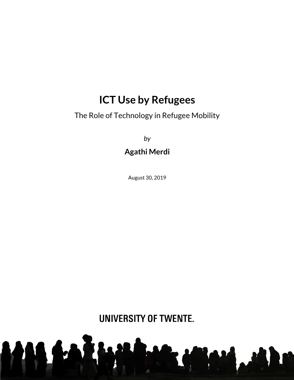 ICT Use by Refugees the Role of Technology in Refugee Mobility