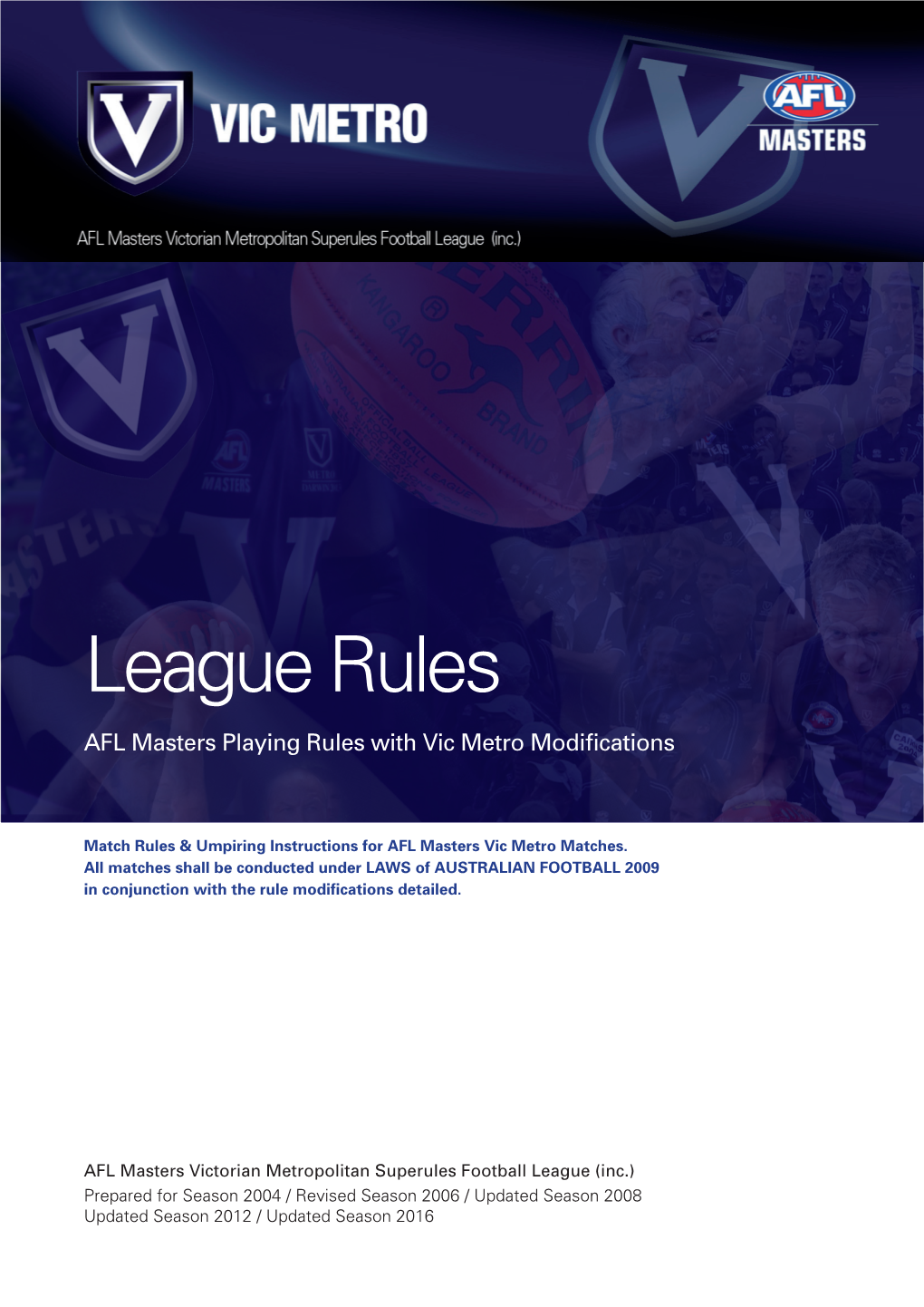 AFL Masters Victorian Metropolitan Superules Football League Rules