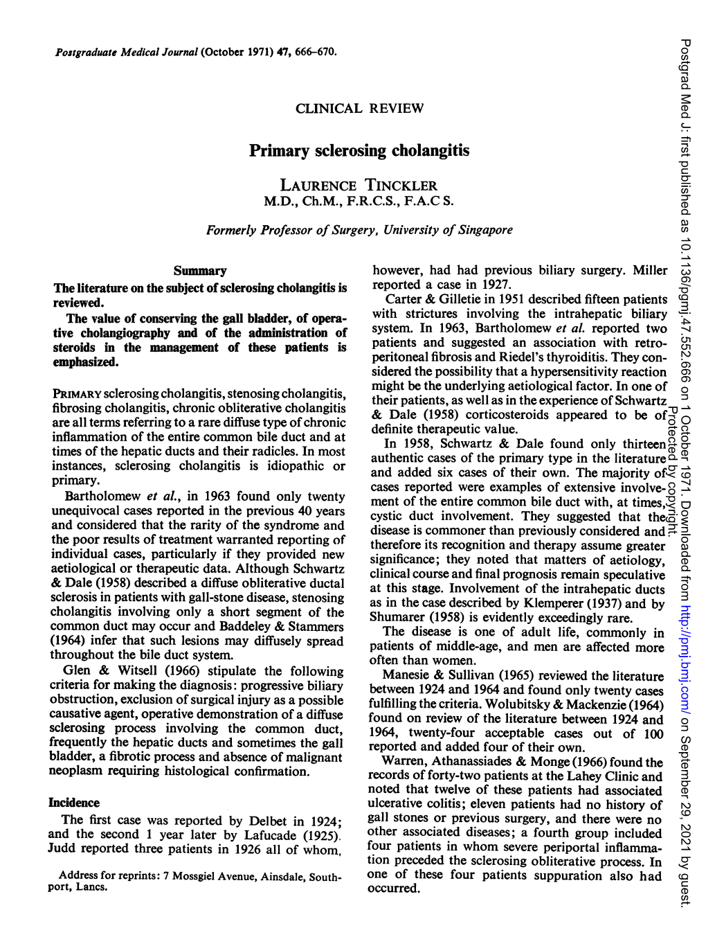 Primary Sclerosing Cholangitis LAURENCE TINCKLER M.D., Ch.M., F.R.C.S., F.A.C S