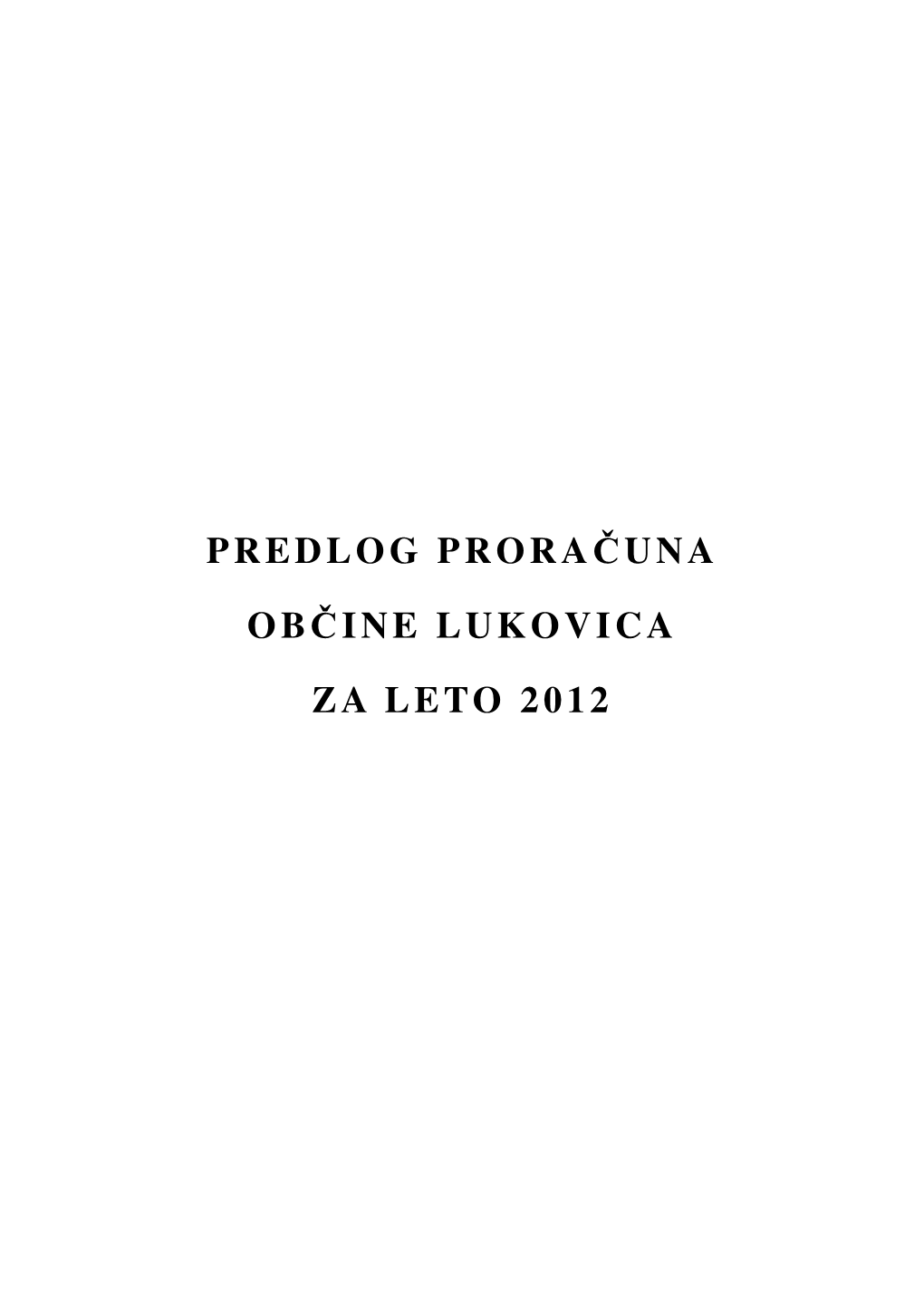 Predlog Proračuna Občine Lukovica Za Leto 2012