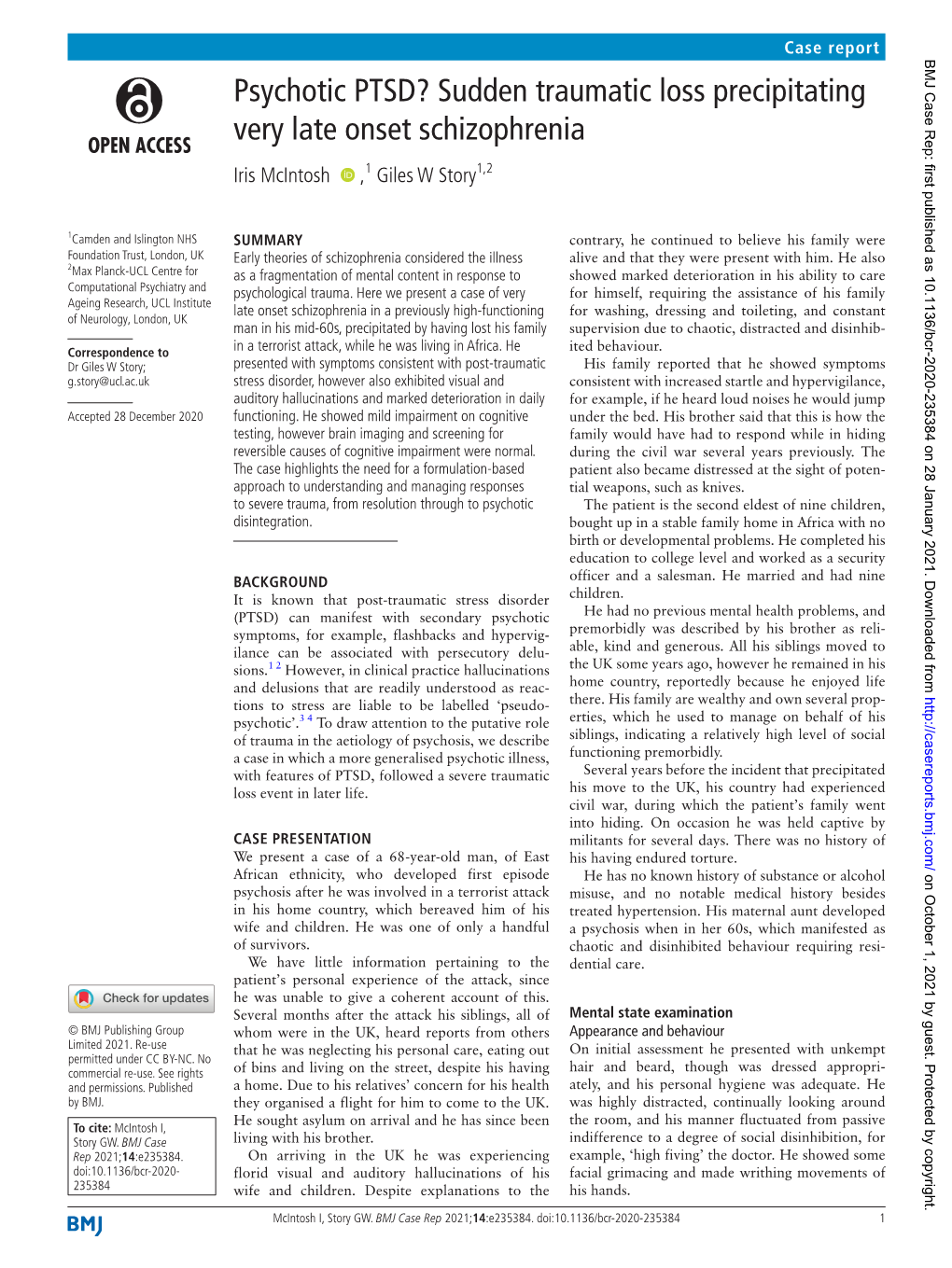 Sudden Traumatic Loss Precipitating Very Late Onset Schizophrenia Iris Mcintosh ‍ ‍ ,1 Giles W Story1,2