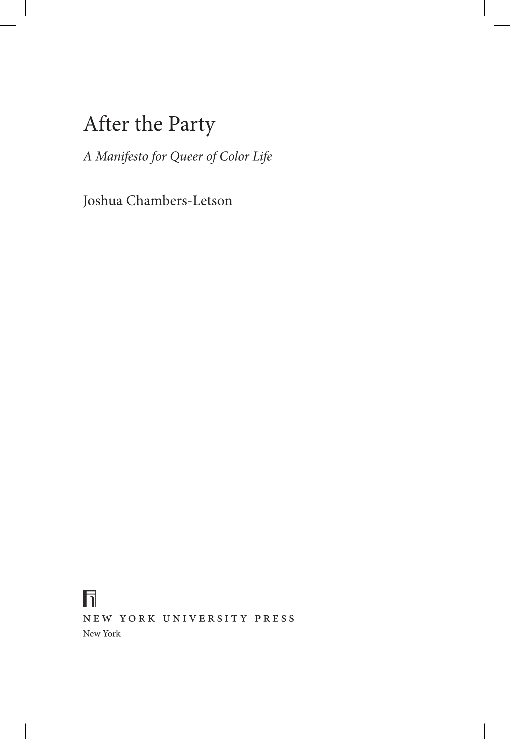 After the Party a Manifesto for Queer of Color Life