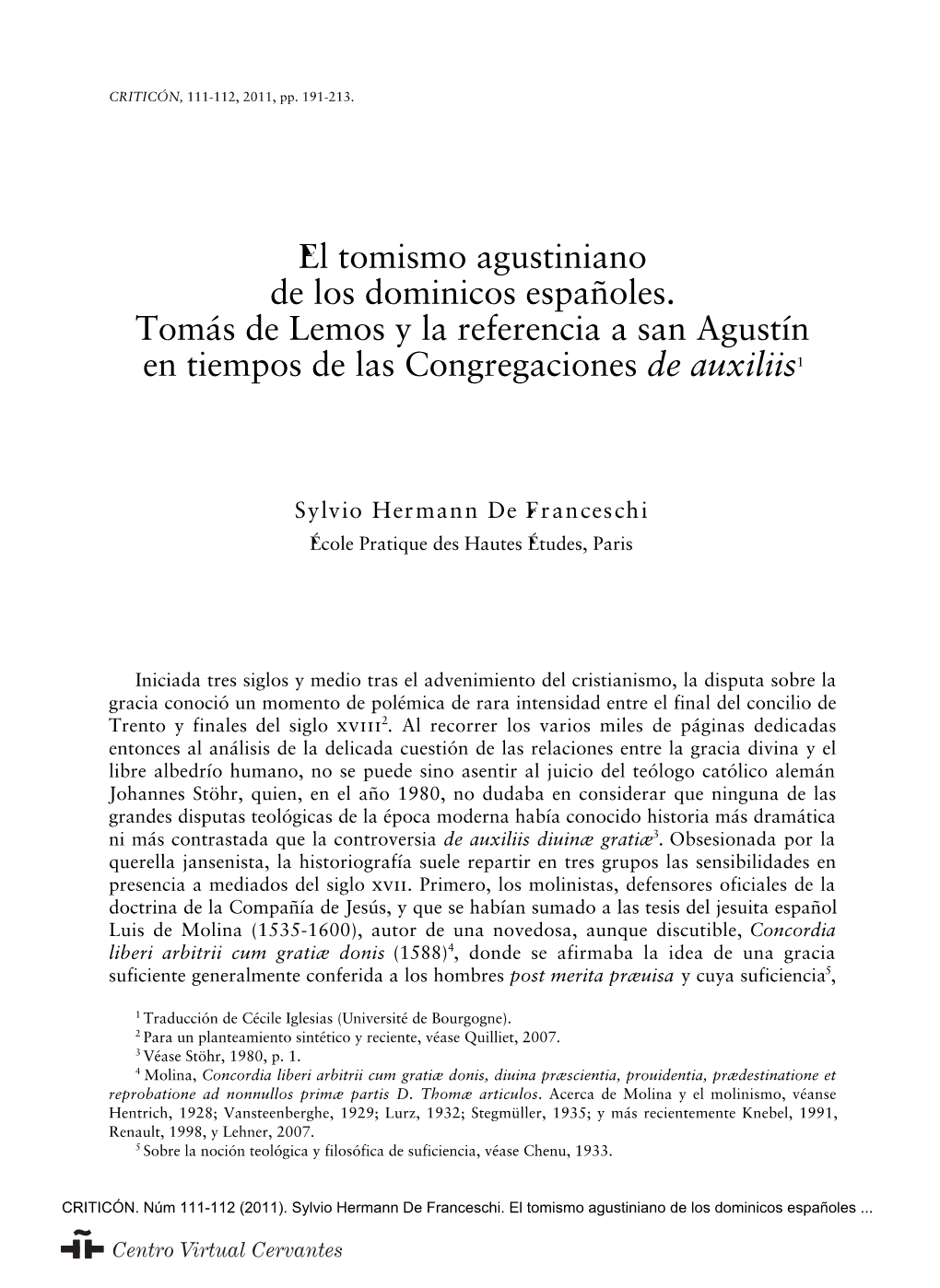 El Tomismo Agustiniano De Los Dominicos Españoles. Tomás De Lemos Y La Referencia a San Agustín En Tiempos De Las Congregaciones De Auxiliis1