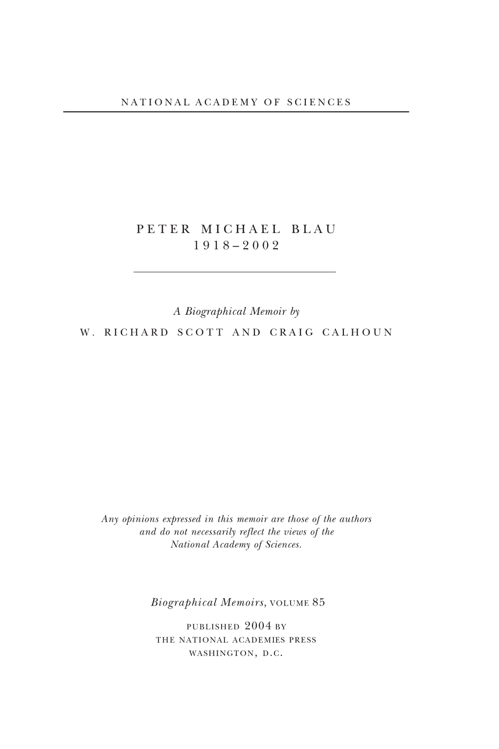 Peter Blau Was Born in Vienna, Austria, in 1918—The Year That the Austro-Hungarian Empire Fell