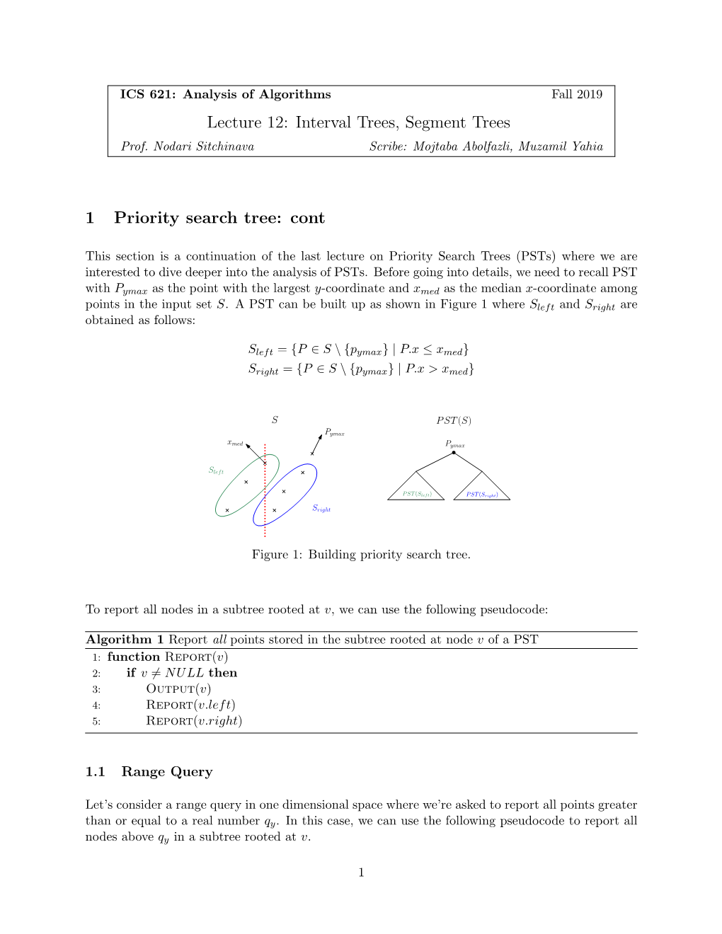 Lecture 12: Interval Trees, Segment Trees 1 Priority Search Tree: Cont