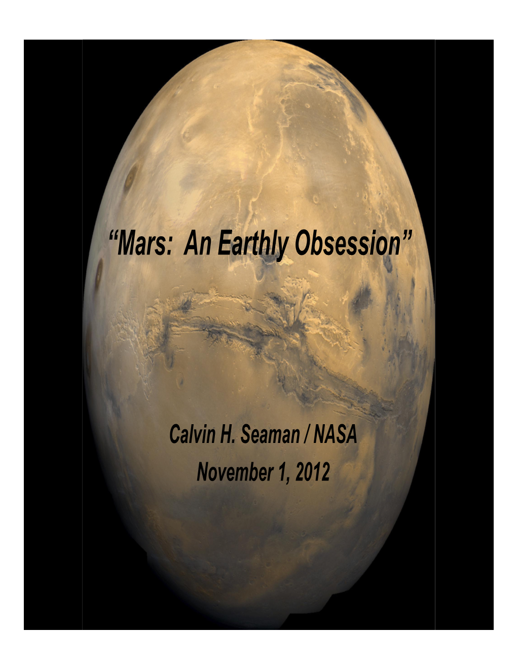 “Mars: an Earthly Obsession”