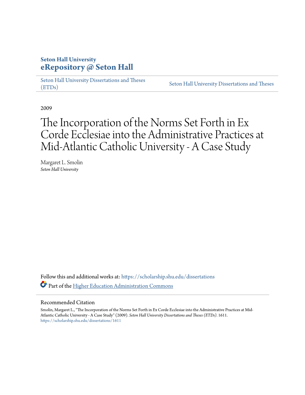 The Incorporation of the Norms Set Forth in Ex Corde Ecclesiae Into the Administrative Practices at Mid-Atlantic Catholic University - a Case Study