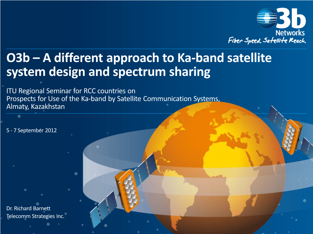 O3b – a Different Approach to Ka-Band Satellite System Design and Spectrum Sharing