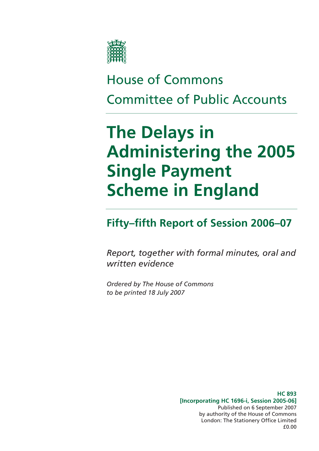 The Delays in Administering the 2005 Single Payment Scheme in England