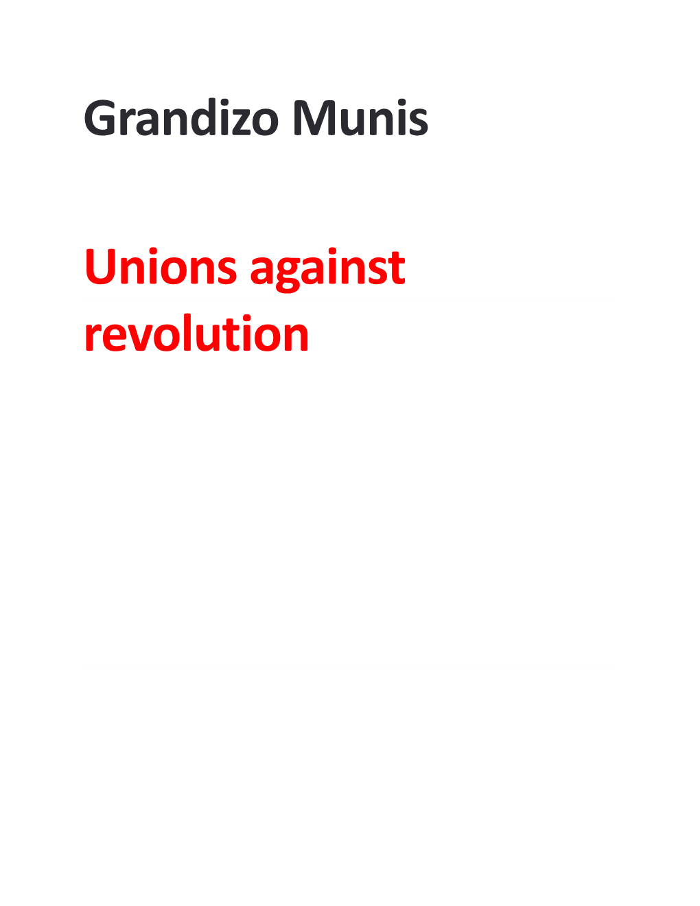 Grandizo Munis Unions Against Revolution